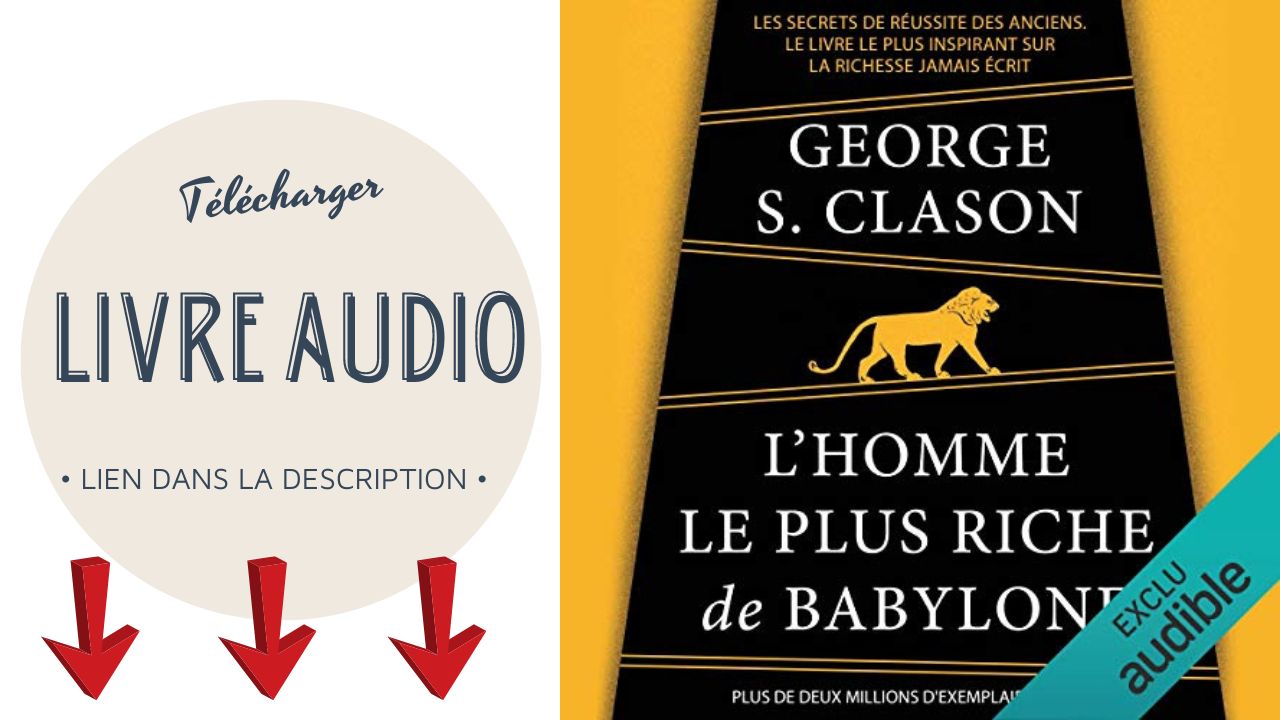 You are currently viewing Télécharger L’Homme le Plus Riche de Babylone PDF et Audio Gratuit de George Clason