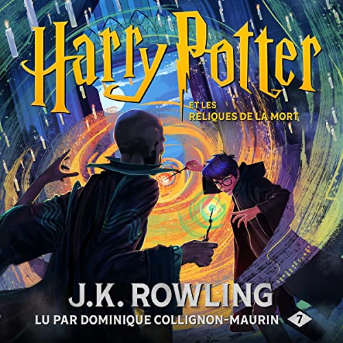 Harry Potter et les Reliques de la Mort Livre Audio