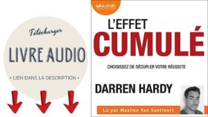 Lire la suite à propos de l’article Résumé L’Effet Cumulé Livre Audio Gratuit de Darren Hardy