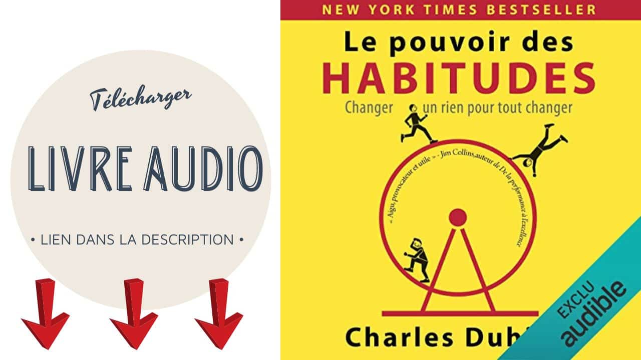 You are currently viewing Résumé Le Pouvoir des Habitudes Livre Audio de Charles Duhigg