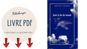 Lire la suite à propos de l’article Télécharger Juste la Fin du Monde PDF Gratuit de Jean-Luc Lagarce