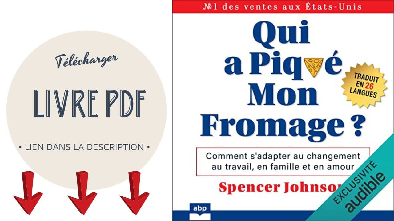 You are currently viewing Télécharger Qui a Piqué mon Fromage PDF Gratuit de Spencer Johnson