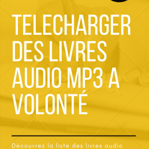 Guide Complet pour Télécharger des Livres Audio MP3 à Volonté